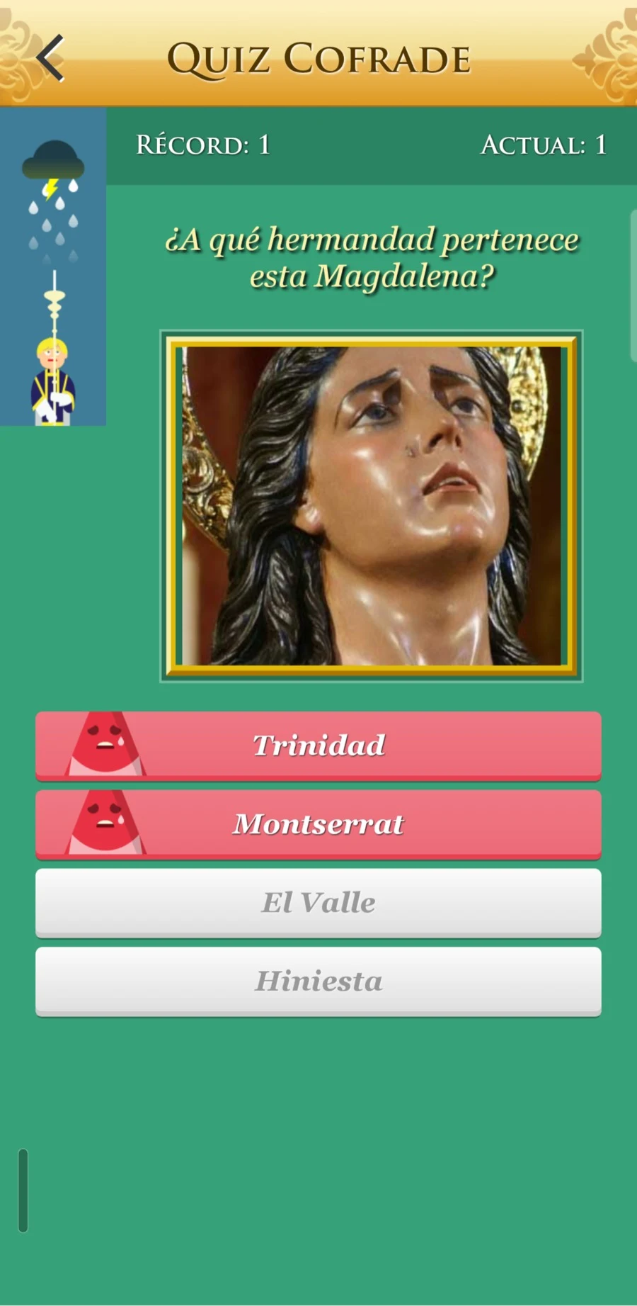 Pregunta del modo Cofrade Attack con el cielo nublado tras varios fallos